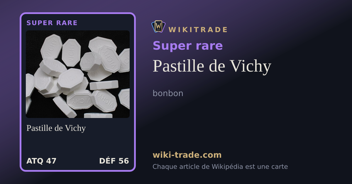 Pastille de Vichy — carte Super rare