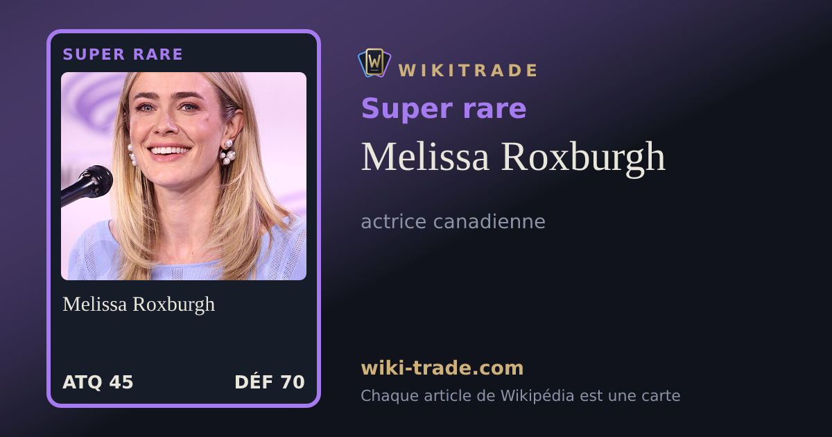 Melissa Roxburgh — carte Super rare