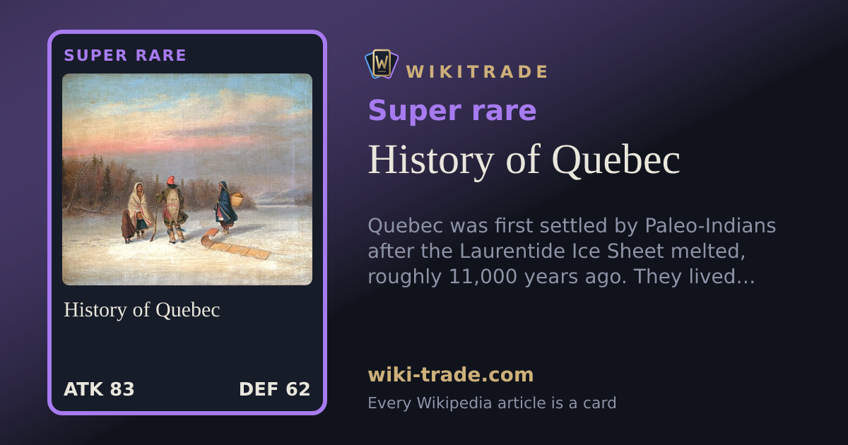 History of Quebec — Super rare card