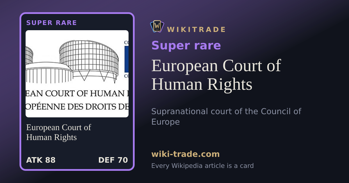 European Court of Human Rights — Super rare card