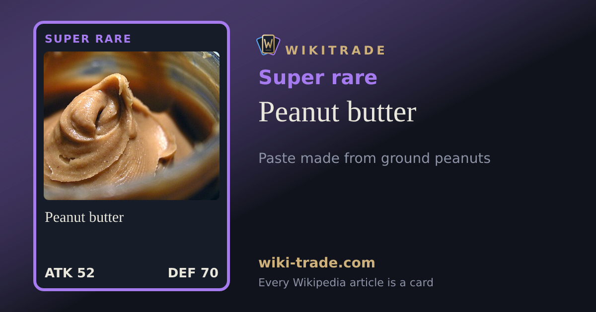 Peanut butter — Super rare card