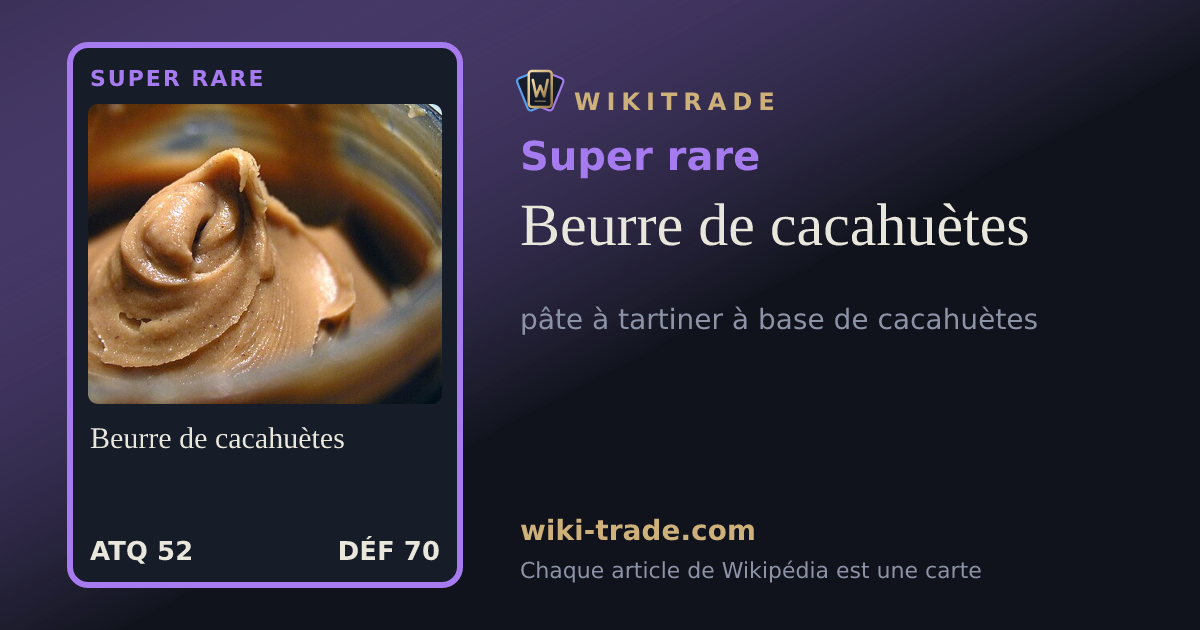 Beurre de cacahuètes — carte Super rare