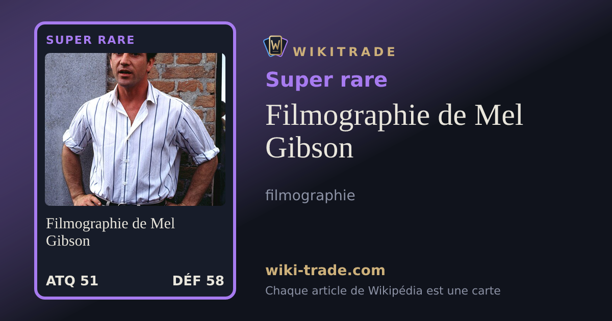 Filmographie de Mel Gibson — carte Super rare