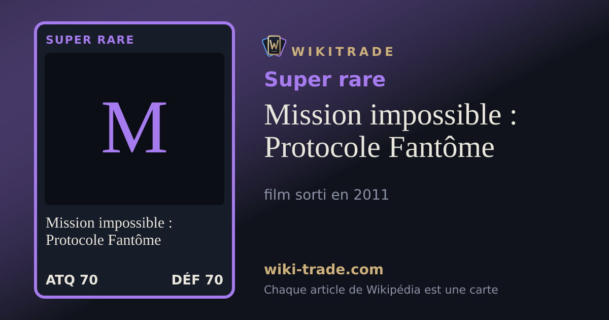 Mission impossible : Protocole Fantôme — carte Super rare