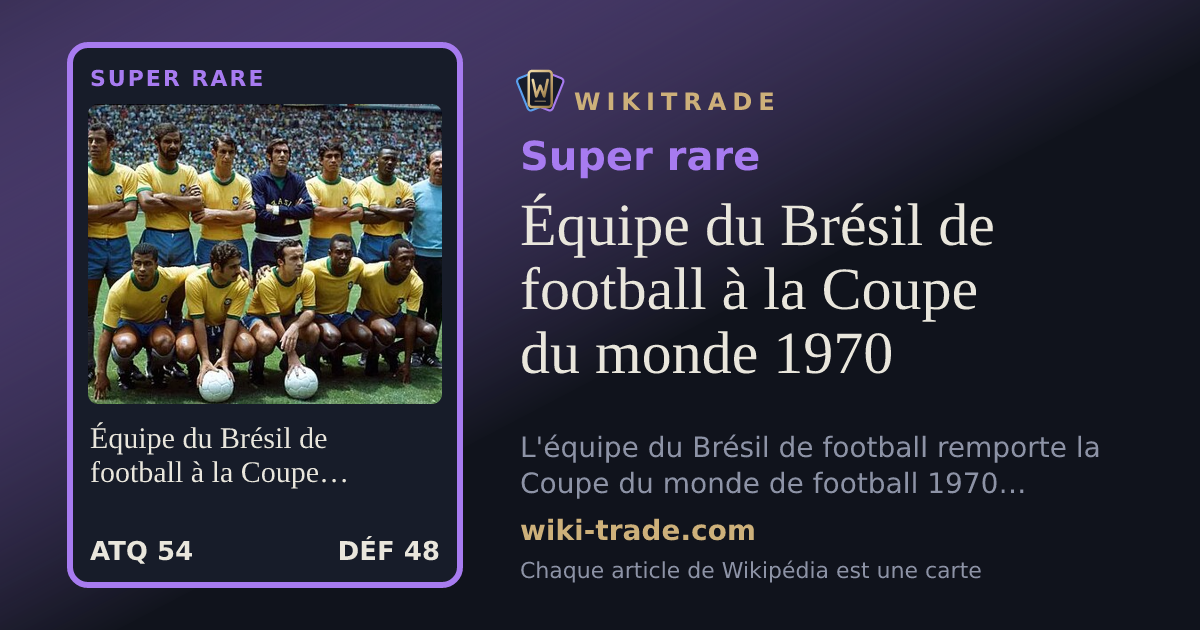Équipe du Brésil de football à la Coupe du monde 1970 — carte Super rare