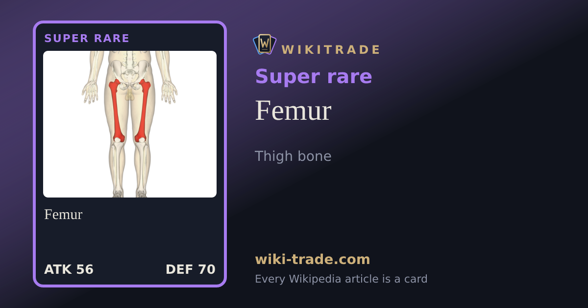 Femur — Super rare card