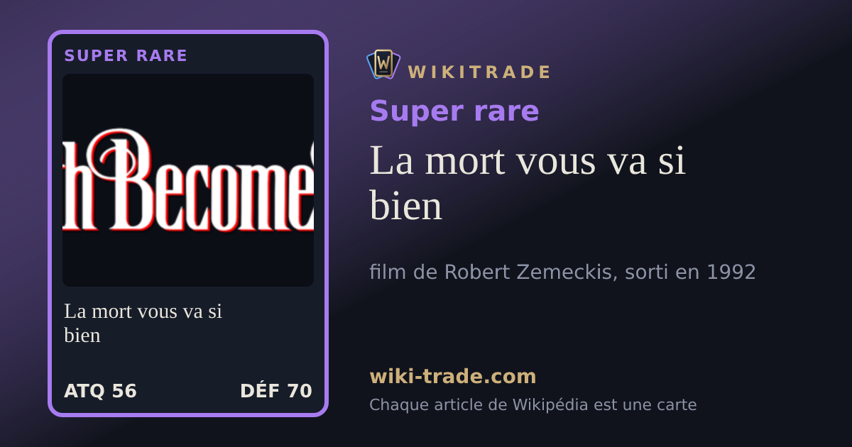 La mort vous va si bien — carte Super rare