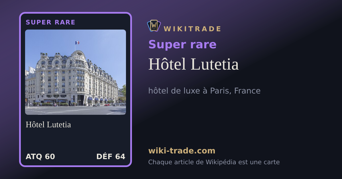 Hôtel Lutetia — carte Super rare