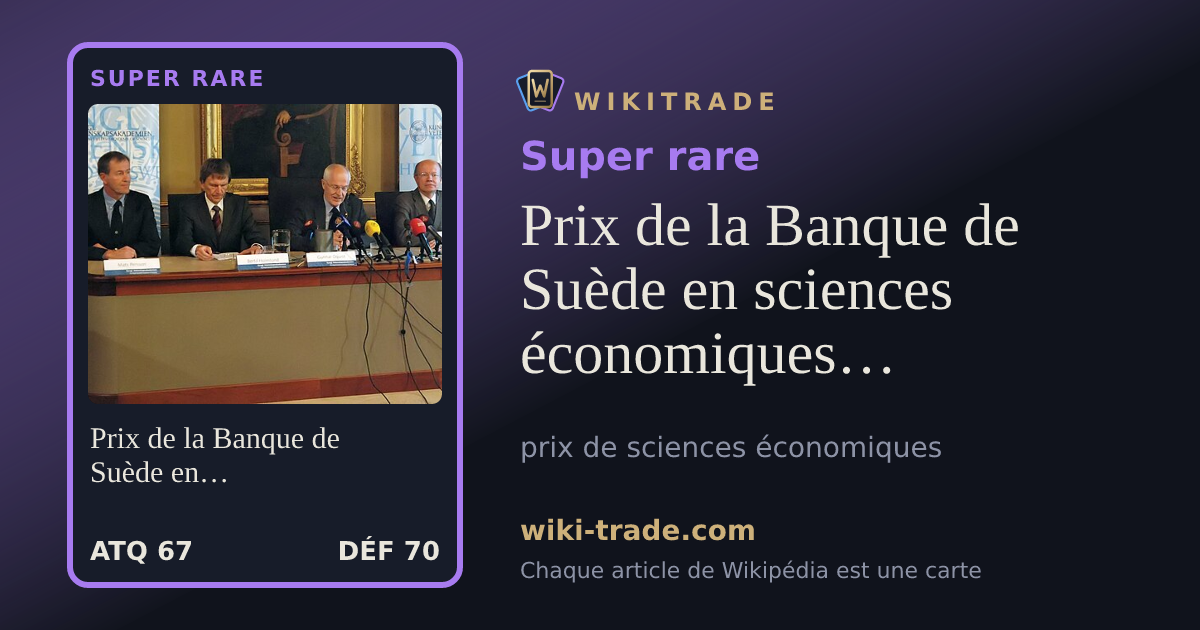Prix de la Banque de Suède en sciences économiques en mémoire d'Alfred Nobel — carte Super rare