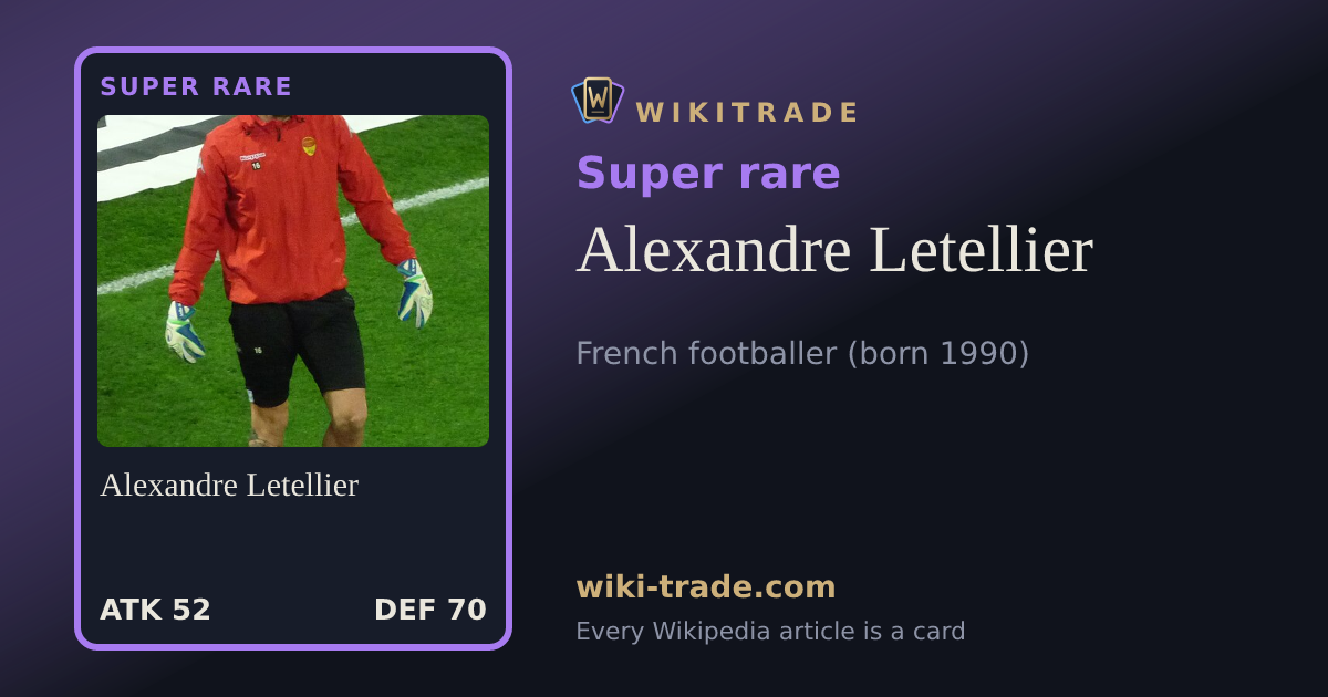 Alexandre Letellier — Super rare card