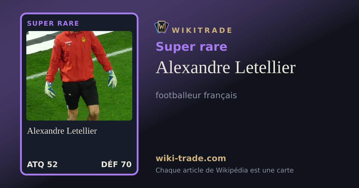 Alexandre Letellier — carte Super rare