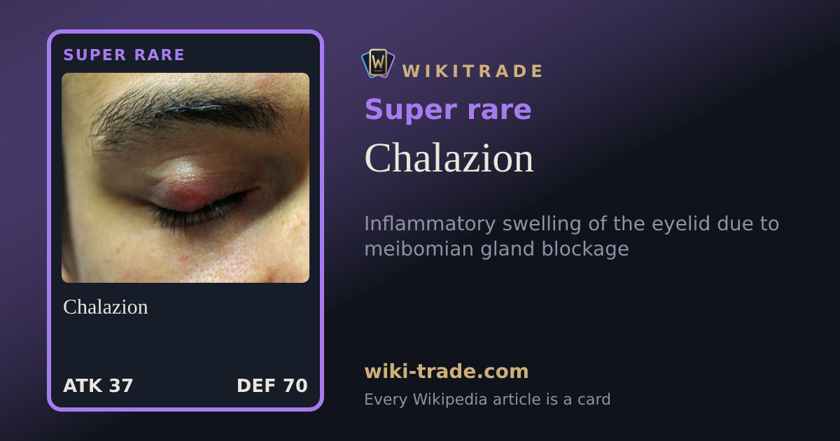 Chalazion — Super rare card