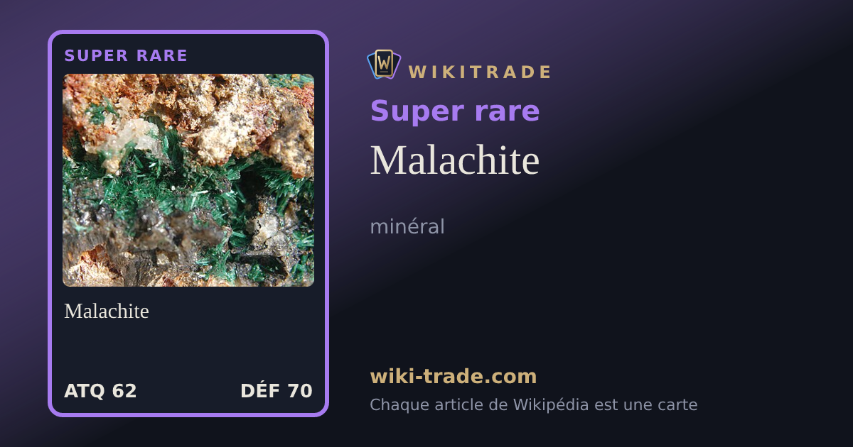 Malachite — carte Super rare