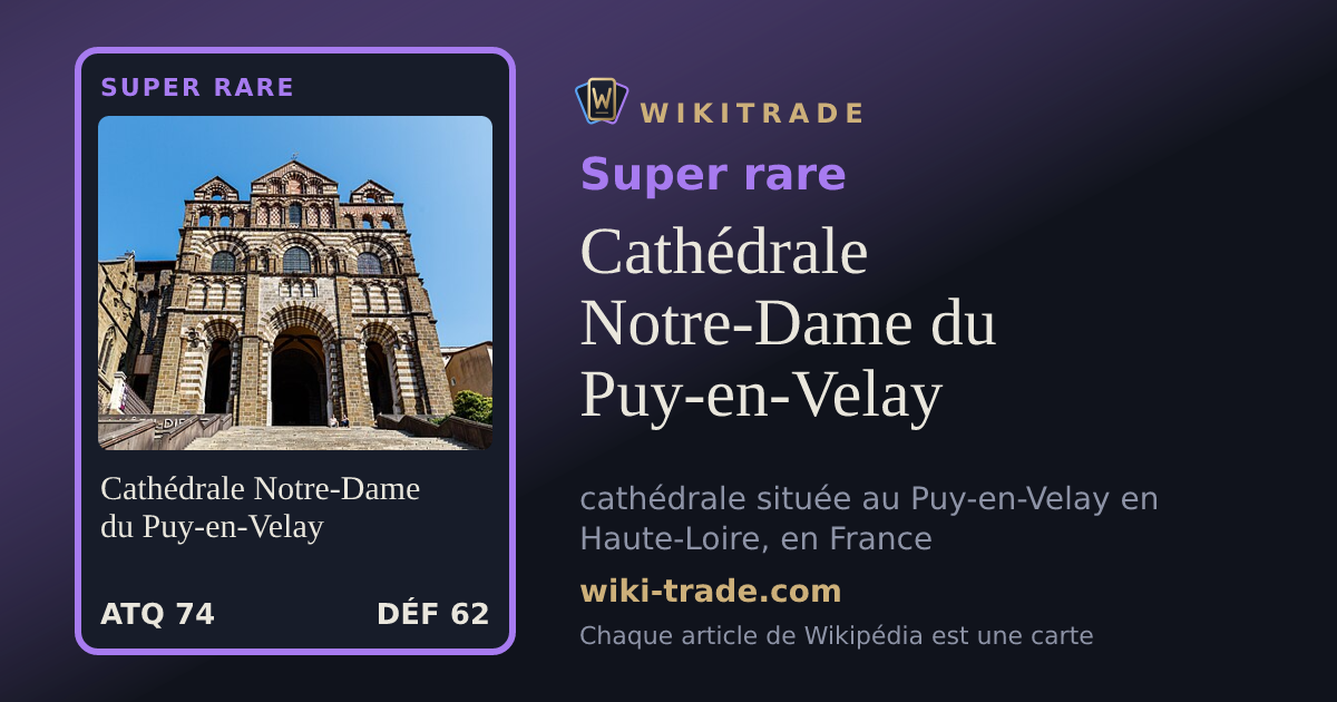 Cathédrale Notre-Dame du Puy-en-Velay — carte Super rare