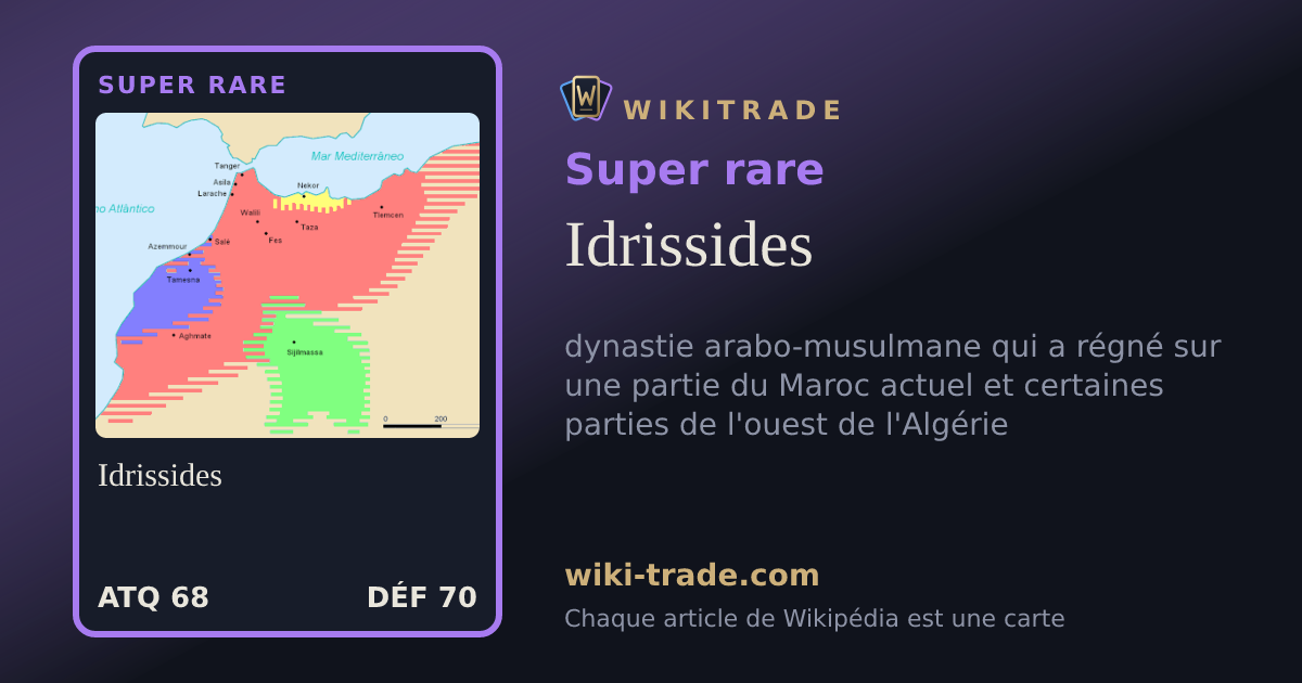 Idrissides — carte Super rare