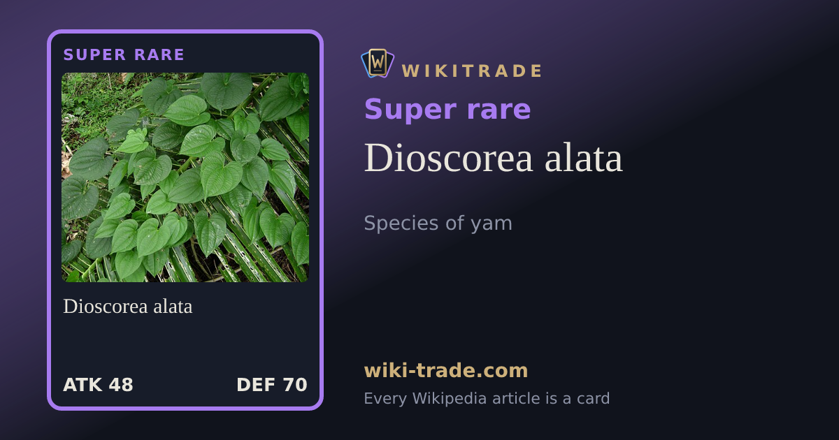 Dioscorea alata — Super rare card