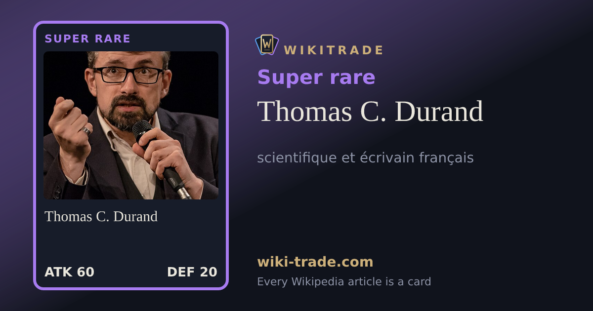Thomas C. Durand — Super rare card
