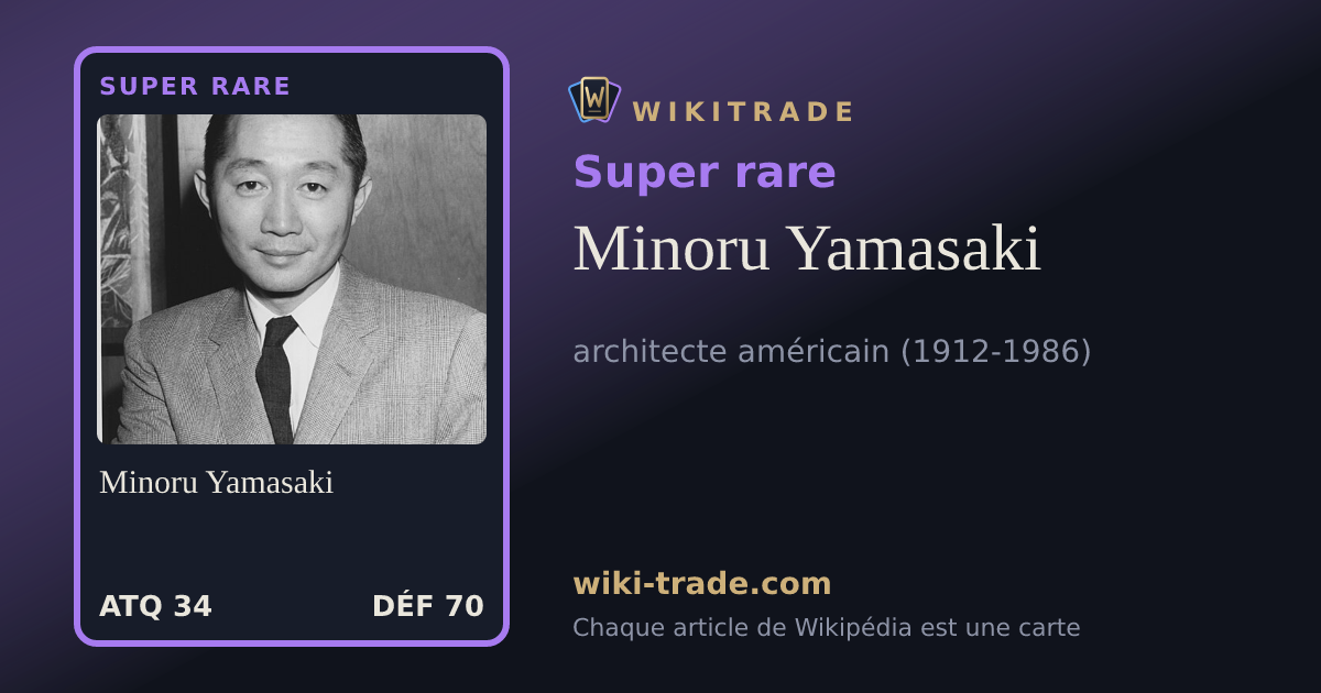 Minoru Yamasaki — carte Super rare