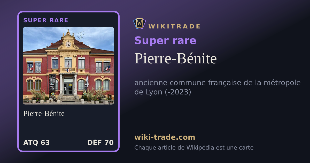 Pierre-Bénite — carte Super rare