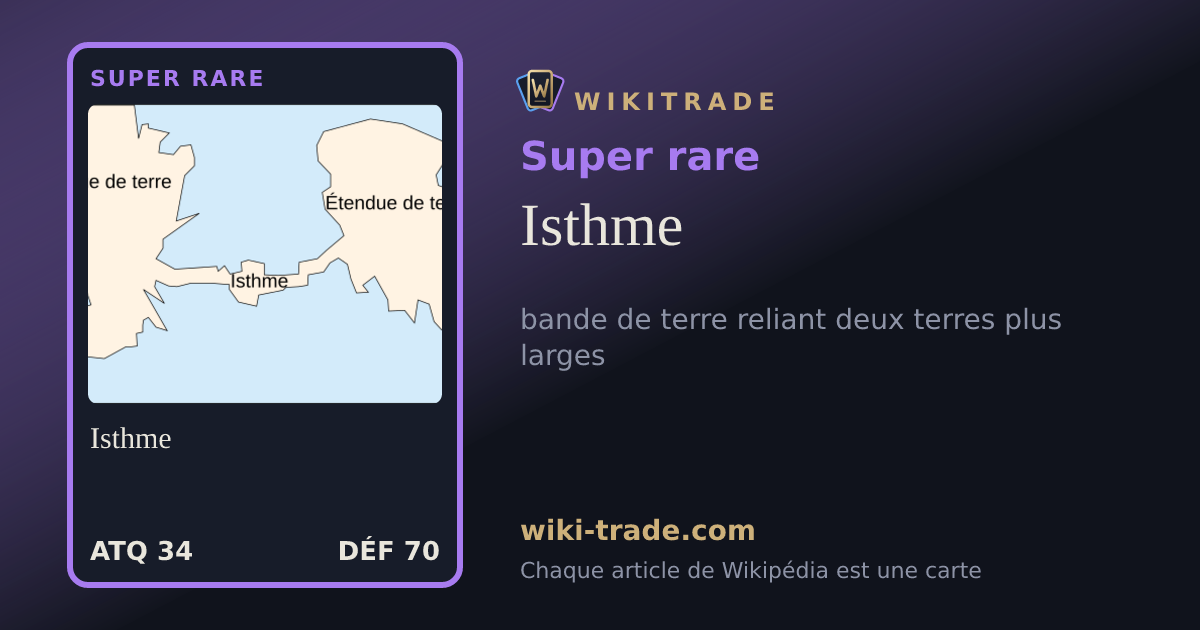 Isthme — carte Super rare