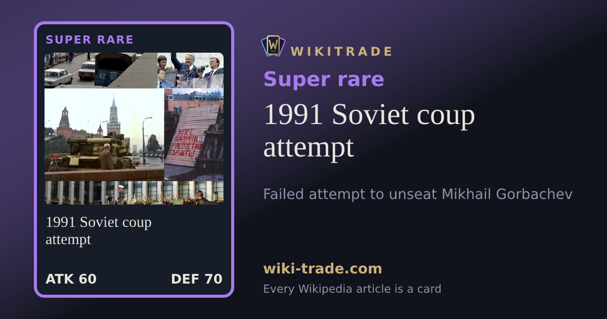 1991 Soviet coup attempt — Super rare card