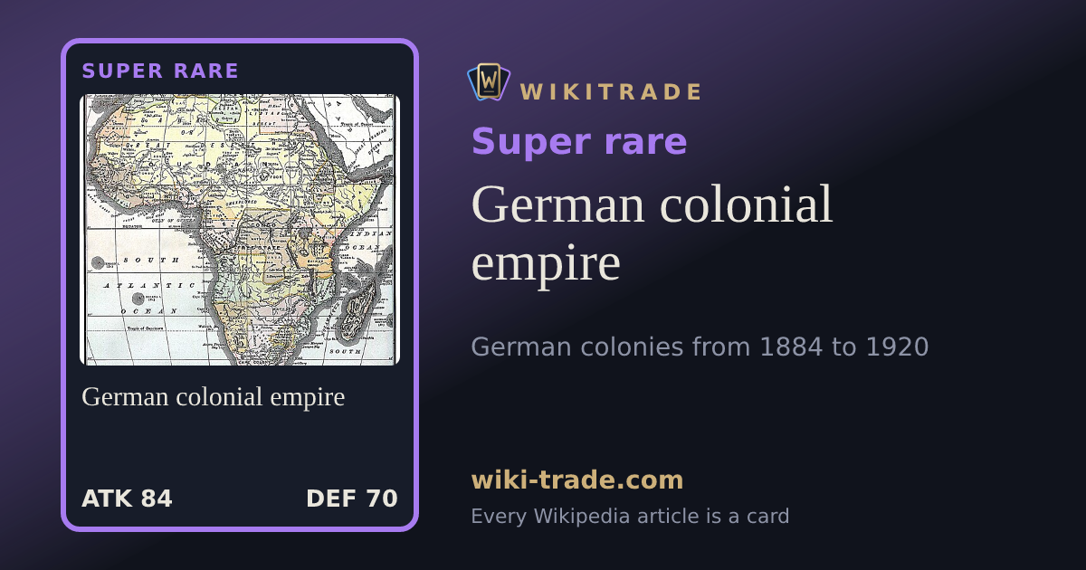 German colonial empire — Super rare card