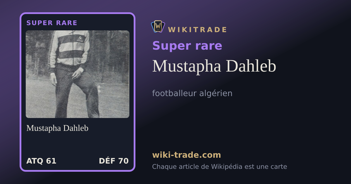 Mustapha Dahleb — carte Super rare