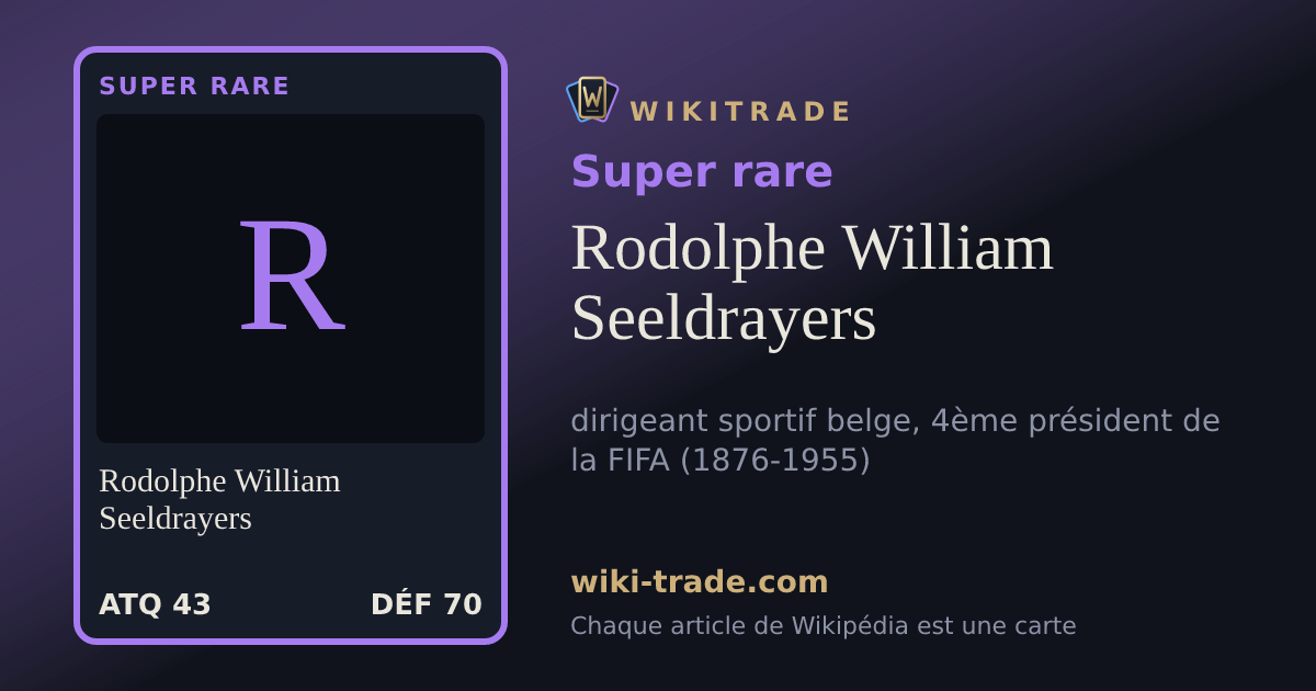 Rodolphe William Seeldrayers — carte Super rare