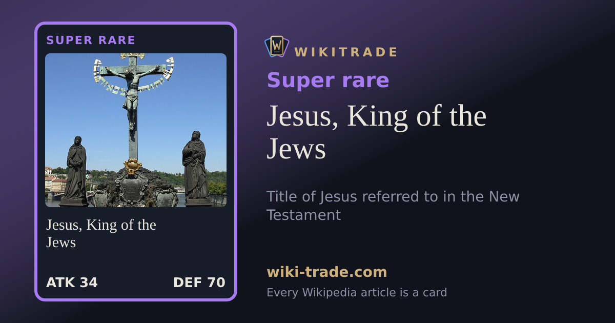 Jesus, King of the Jews — Super rare card