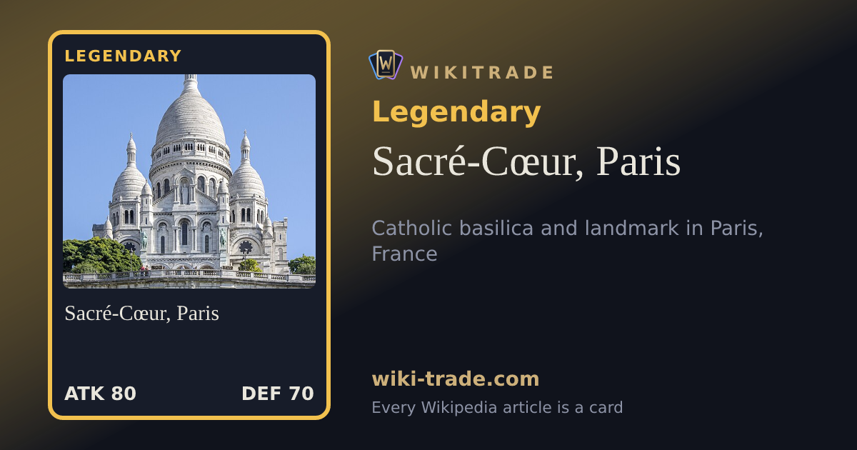 Sacré-Cœur, Paris — Legendary card