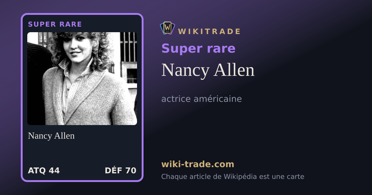 Nancy Allen — carte Super rare