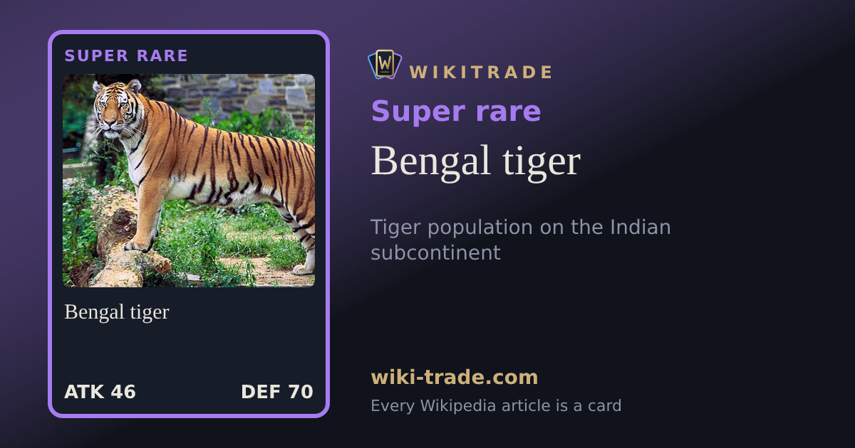Bengal tiger — Super rare card