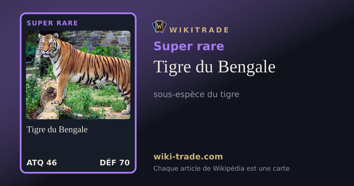 Tigre du Bengale — carte Super rare
