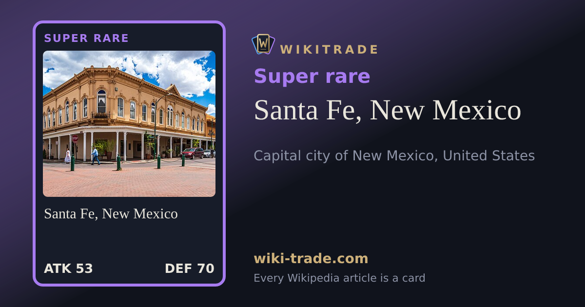 Santa Fe, New Mexico — Super rare card