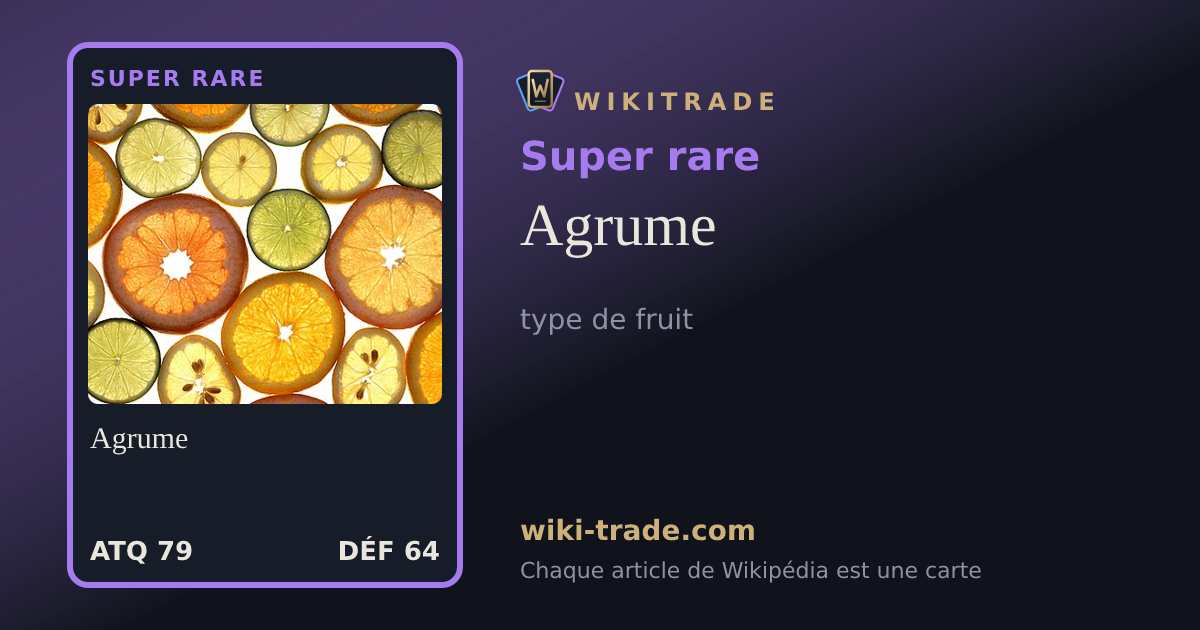 Agrume — carte Super rare