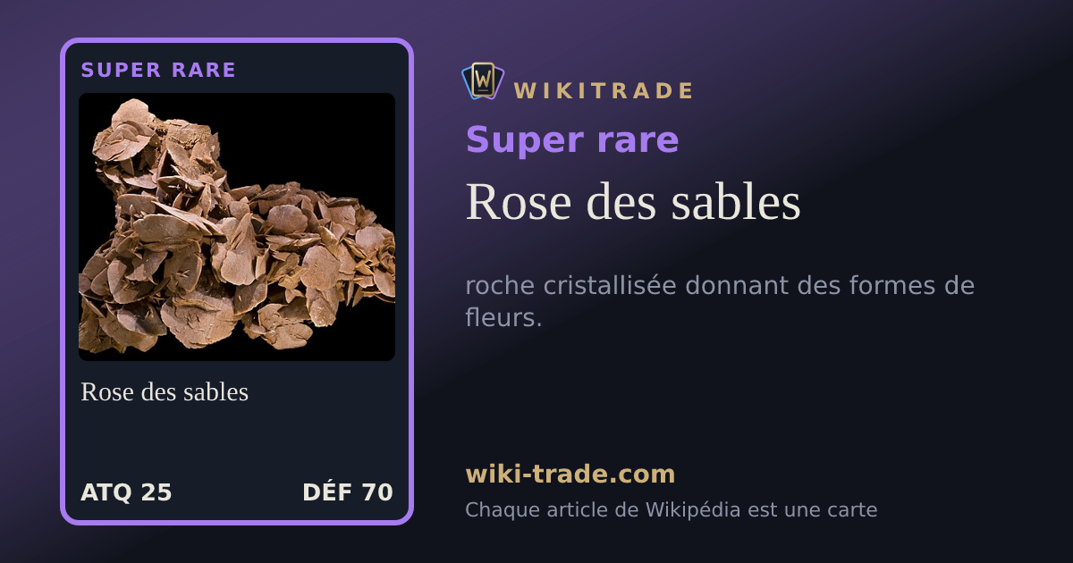 Rose des sables — carte Super rare