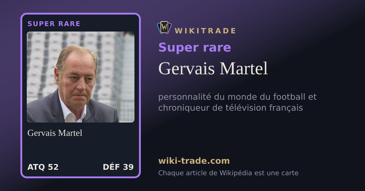 Gervais Martel — carte Super rare