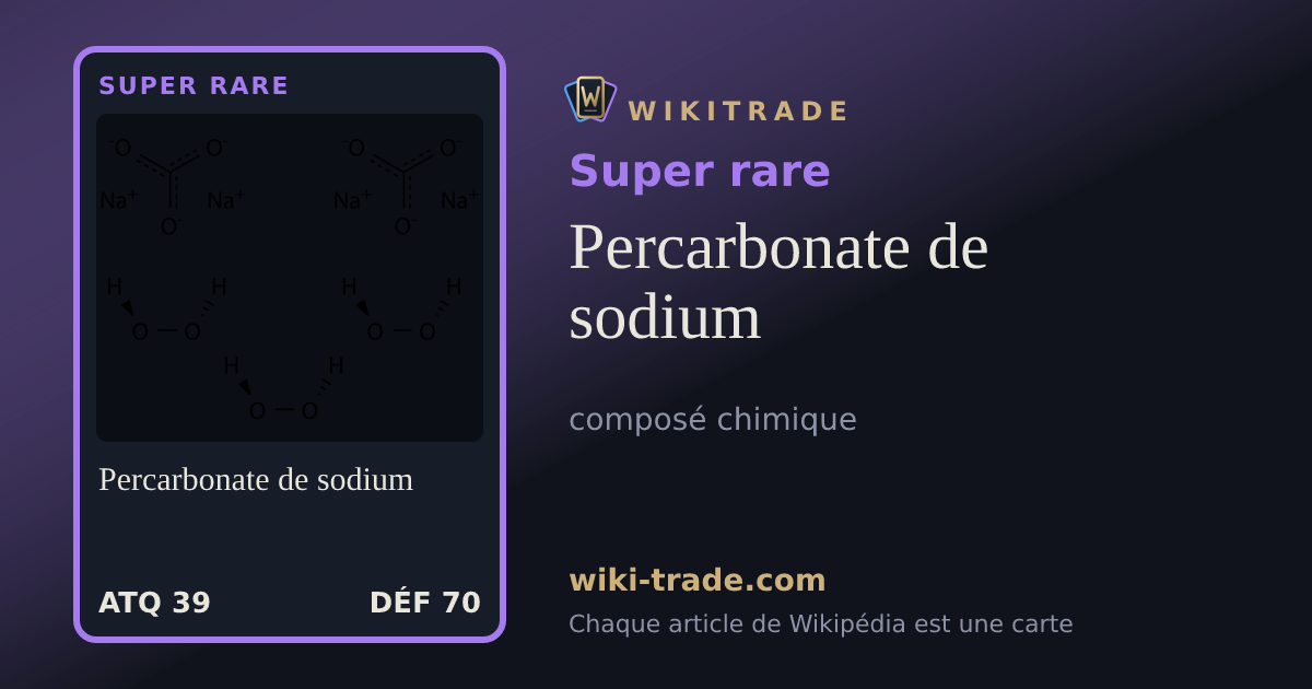 Percarbonate de sodium — carte Super rare