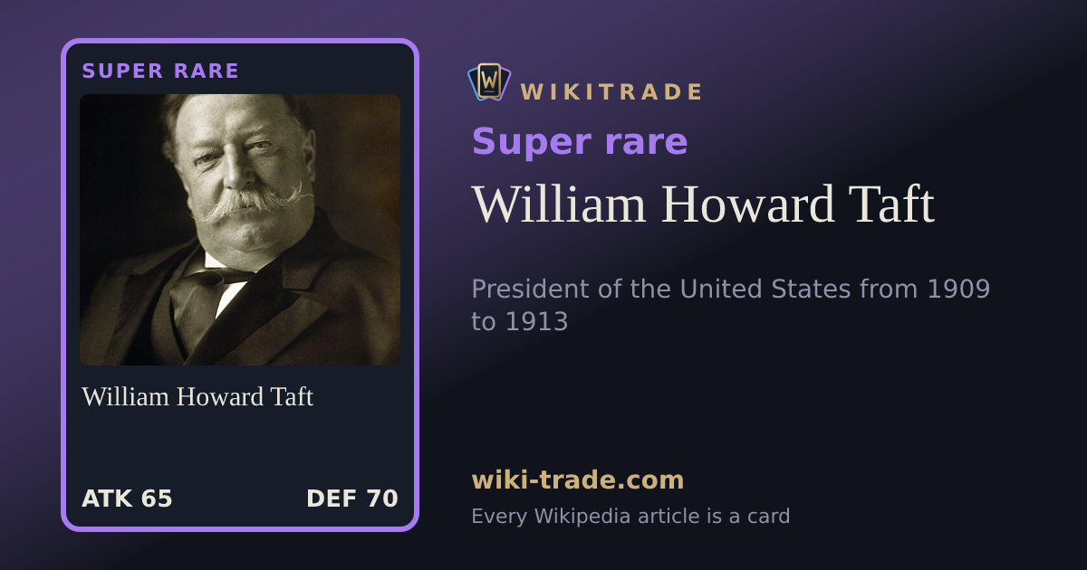 William Howard Taft — Super rare card