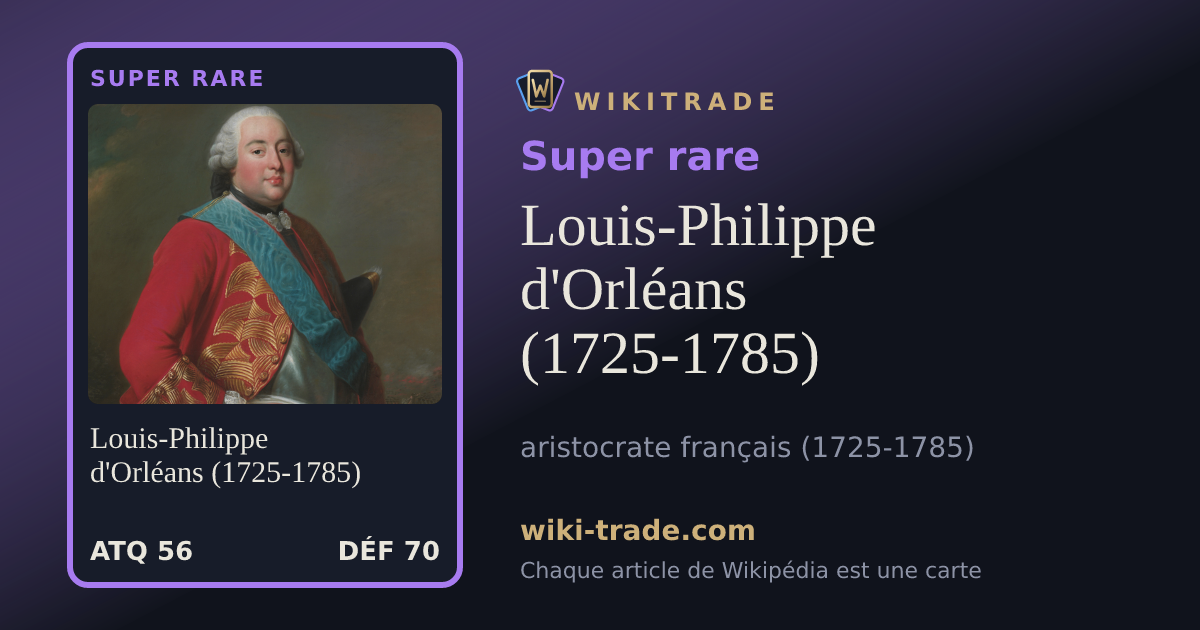 Louis-Philippe d'Orléans (1725-1785) — carte Super rare