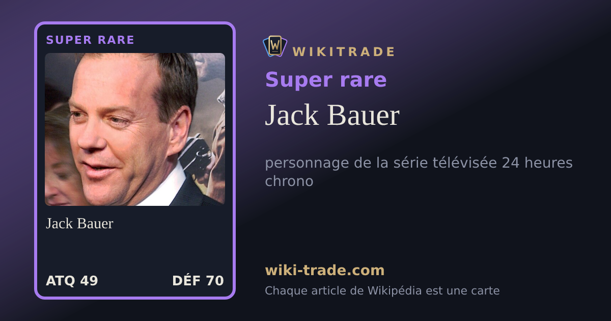 Jack Bauer — carte Super rare