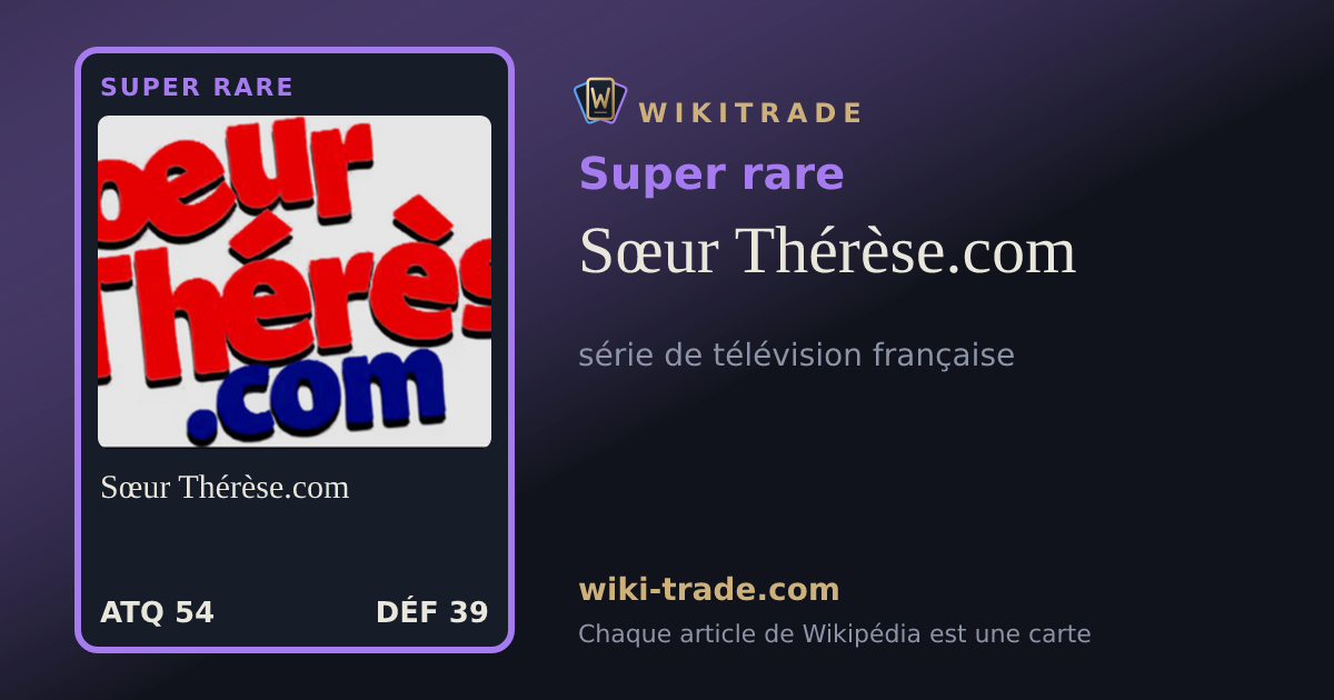 Sœur Thérèse.com — carte Super rare
