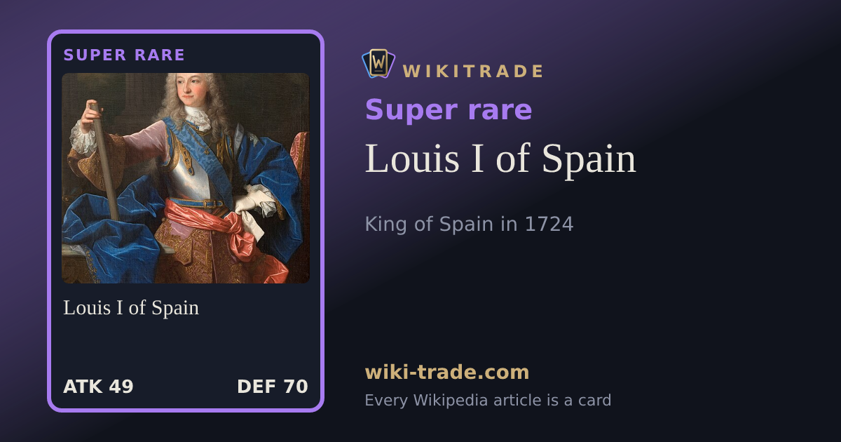 Louis I of Spain — Super rare card