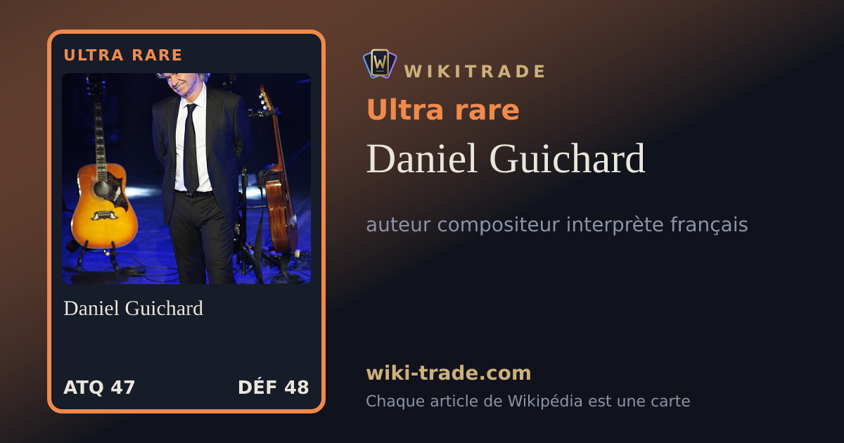 Daniel Guichard — carte Ultra rare