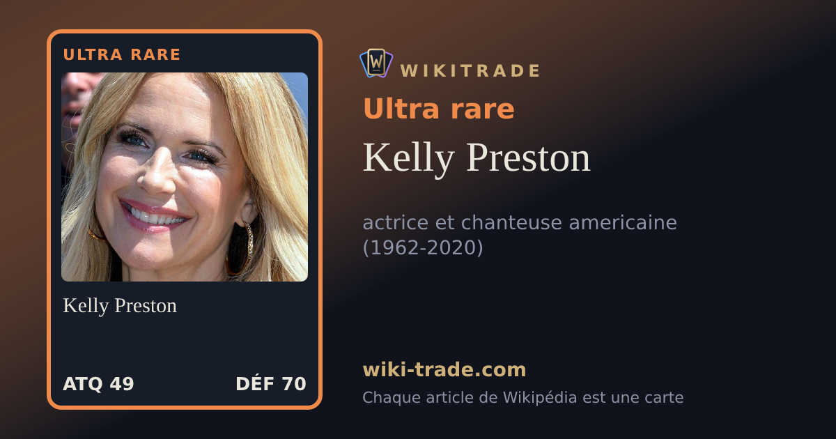 Kelly Preston — carte Ultra rare