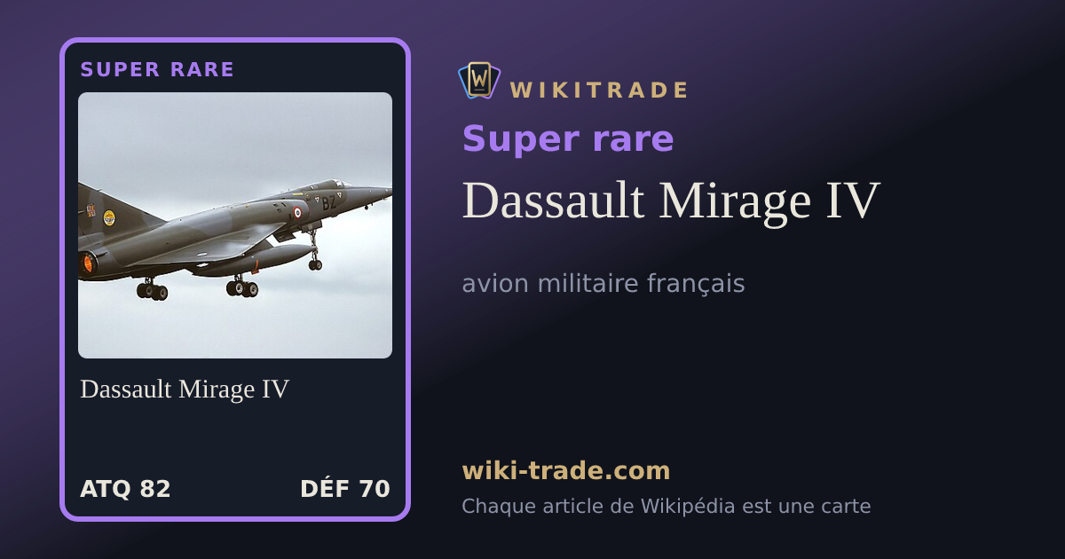 Dassault Mirage IV — carte Super rare