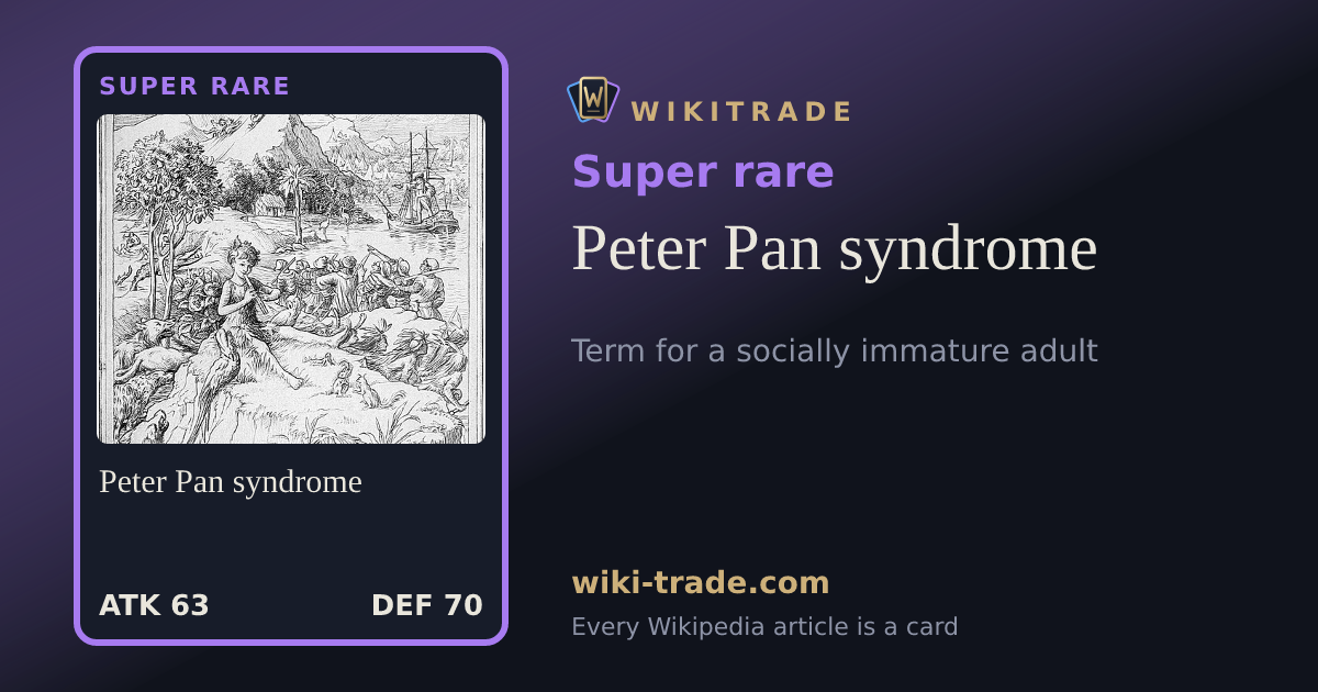 Peter Pan syndrome — Super rare card