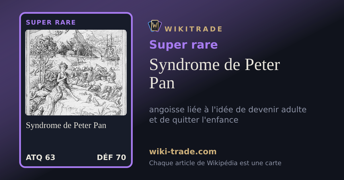 Syndrome de Peter Pan — carte Super rare