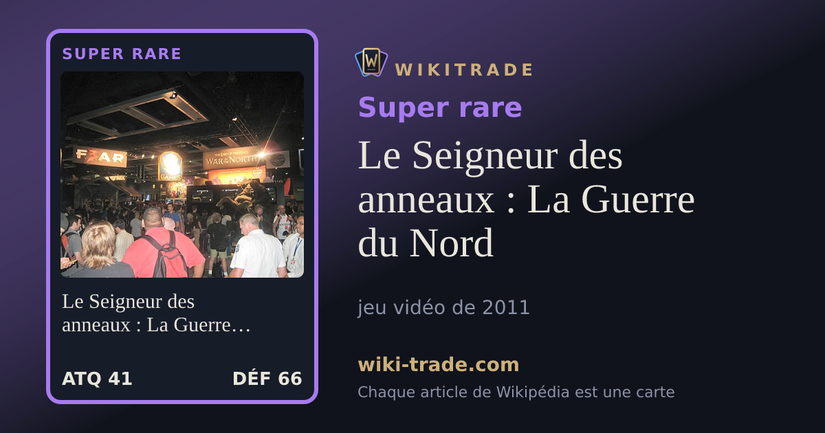 Le Seigneur des anneaux : La Guerre du Nord — carte Super rare