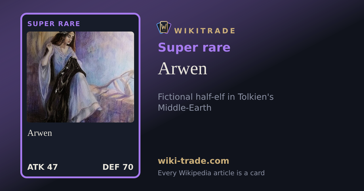 Arwen — Super rare card